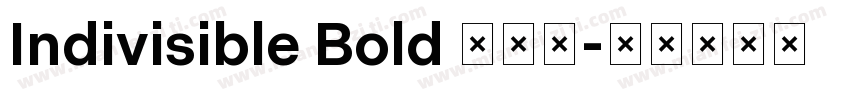 Indivisible Bold 字体下字体转换